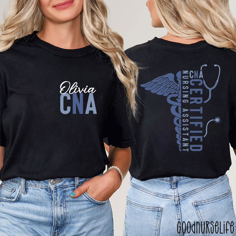Personalized Name CNA Certified Nursing Assistant Nurse Two Sided T-Shirt
