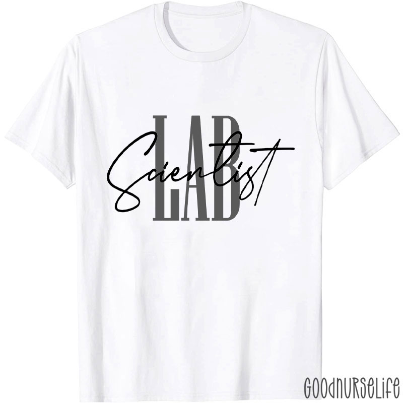 Lab Scientist Nurse T-Shirt