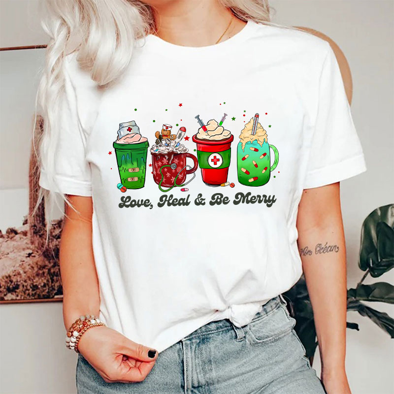 Love Heal And Be Merry Nurse T-Shirt