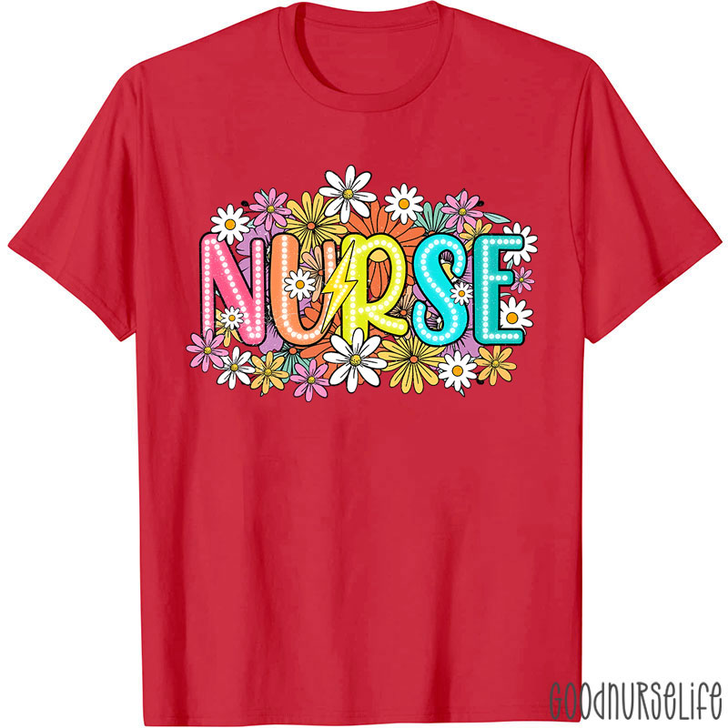 Wild Flowers Nurse Nurse Life T-Shirt