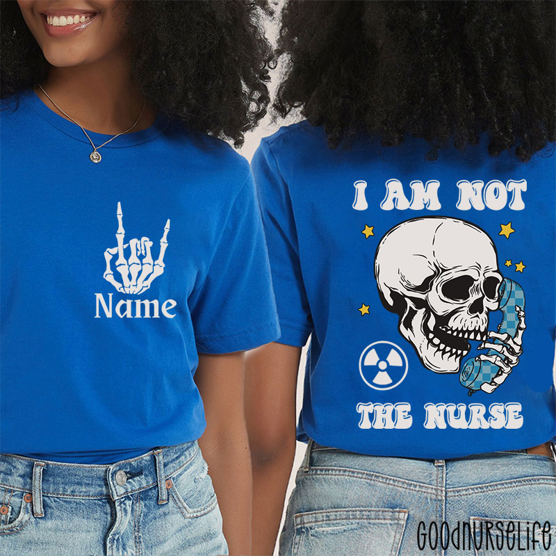 Personalized I Am Not The Radiology T-Shirt