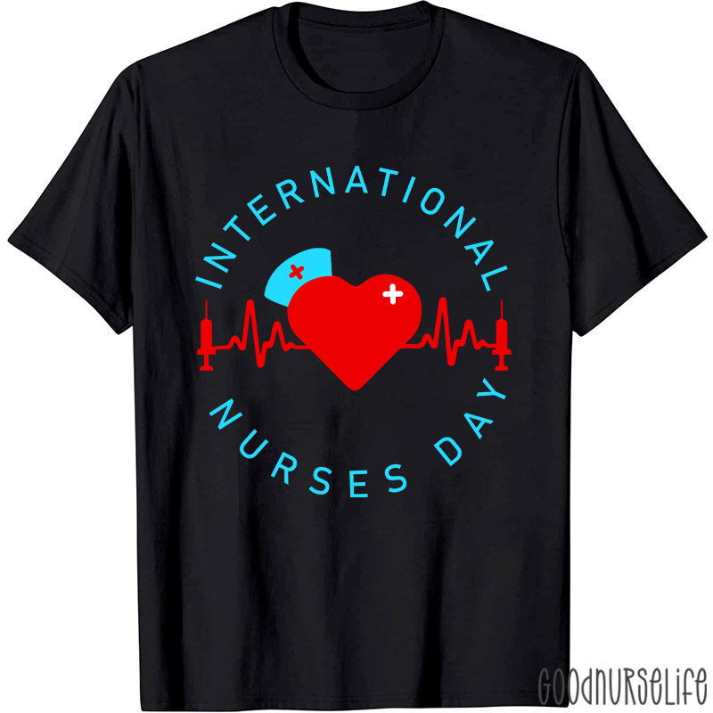 International Nurses Day Nurse T-Shirt