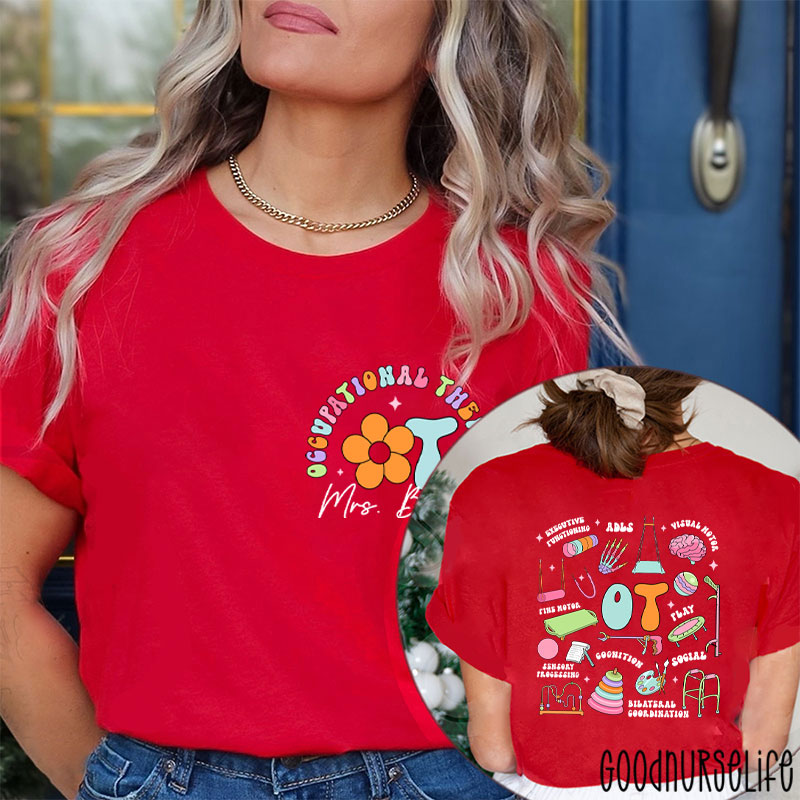 Personalized Name Occupational Therapy Nurse Two Sided T-Shirt