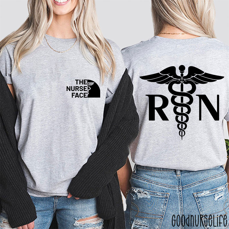 The Nurse Face Nurse Two Sided T-Shirt