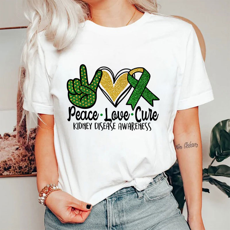 Peace Love Cure Kidney Disease Awareness Nurse T-Shirt
