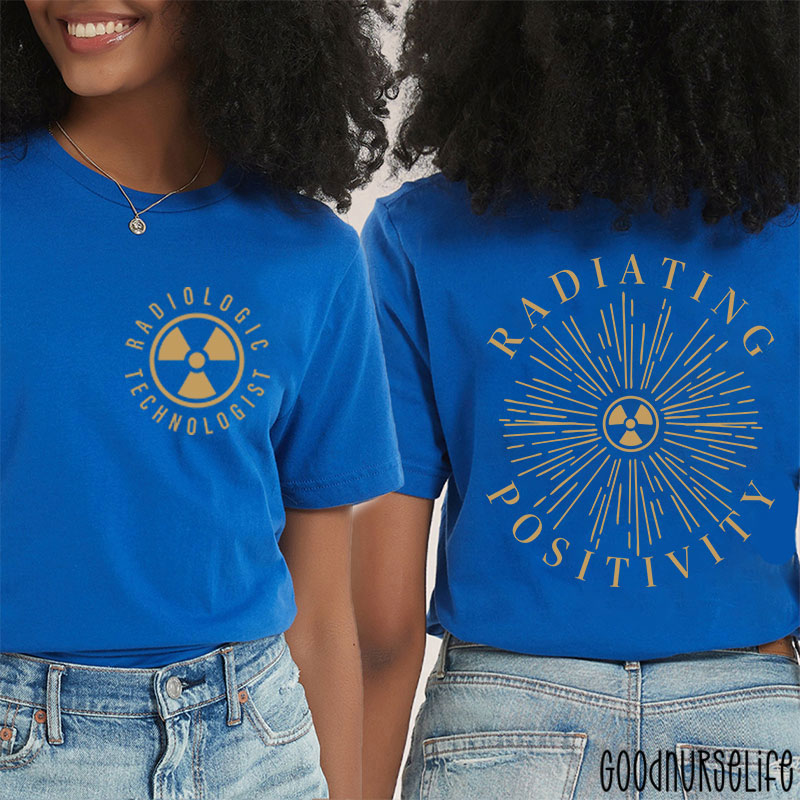 Radiologic Technologist Radiating Positivity X-ray Two Sided T-Shirt