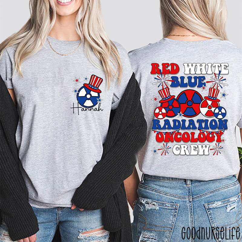 Personalized Red White Blue Radiation Oncology Crew Two Sided T-Shirt