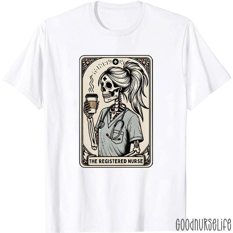 The Registered Nurse T-Shirt