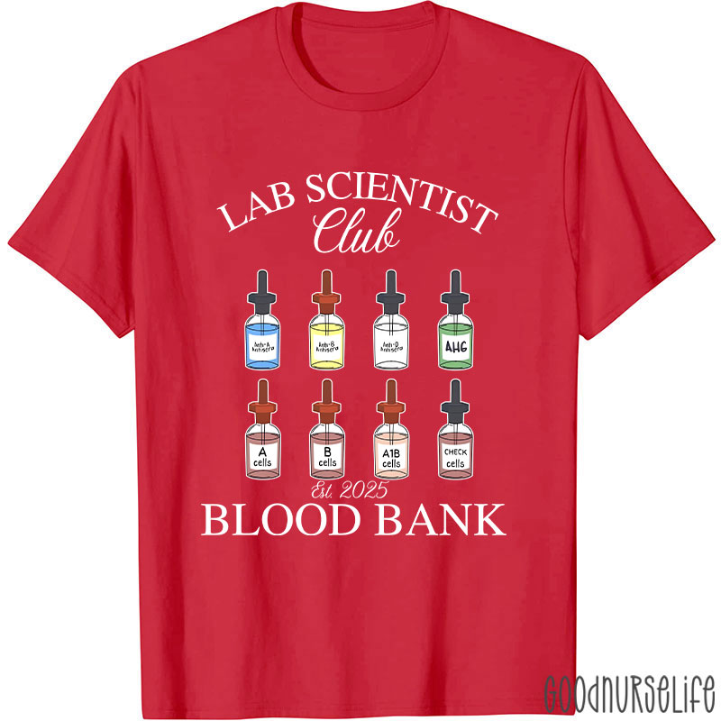 Lab Scientist Blood Bank  T-Shirt