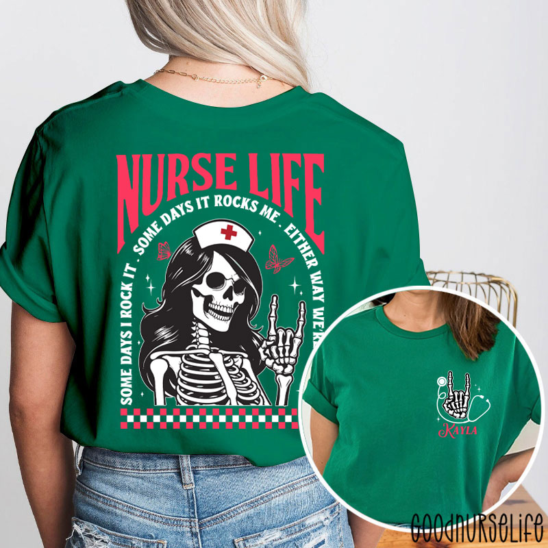 Personalized Some Days I Rock It Some Days It Rocks Me Nurse Two Sided T-Shirt