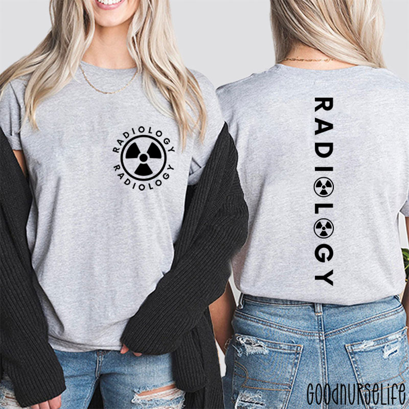 Radiology Radiology Two Sided T-Shirt