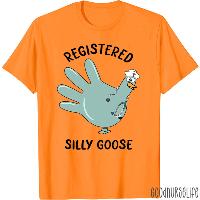 Registered Silly Goose Glove Nurse T-Shirt