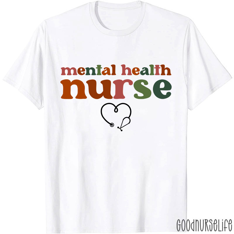 Stethoscope Mental Health Nurse T-Shirt