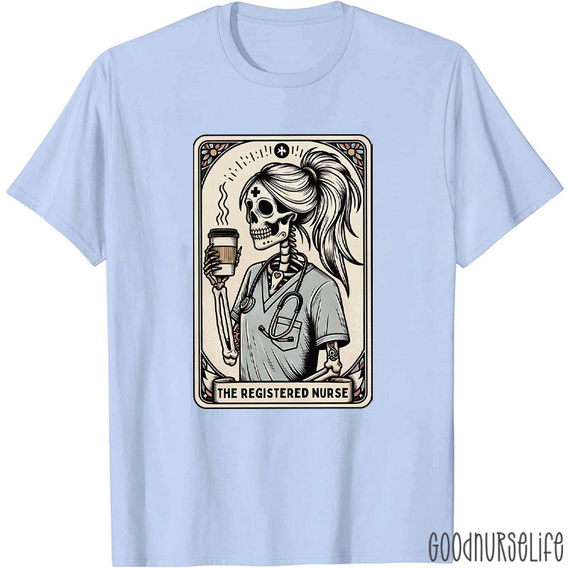 The Registered Nurse T-Shirt