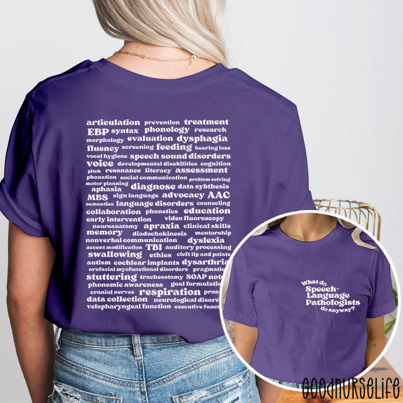Speech Language Pathologists Nurse Two Sided T-Shirt