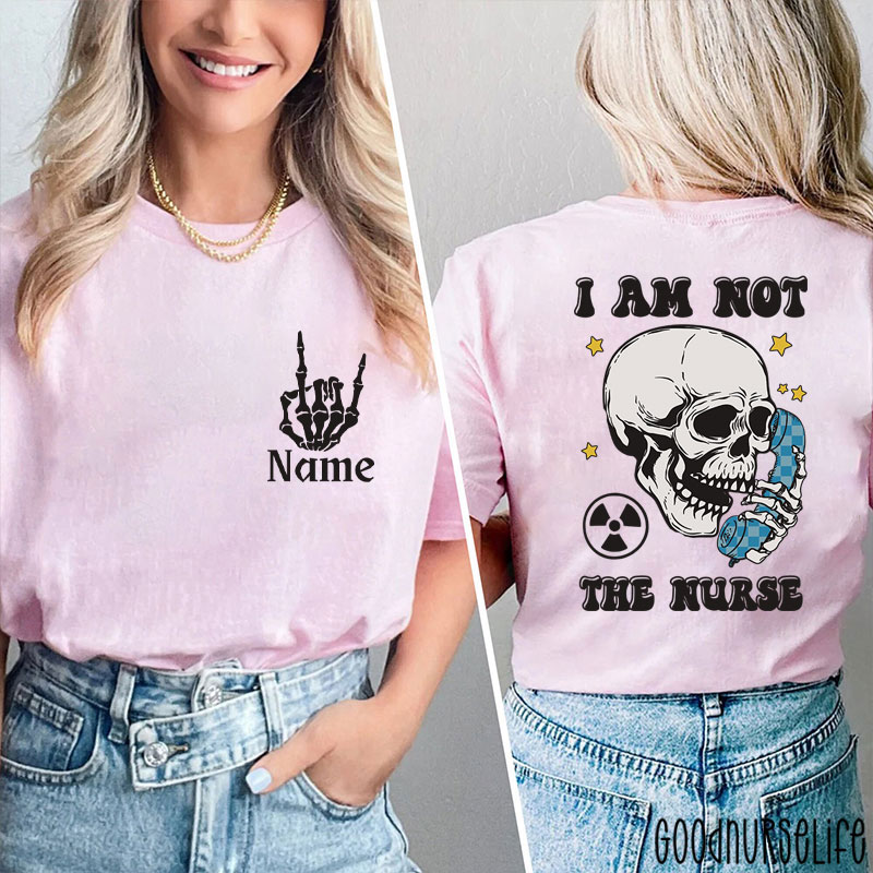 Personalized I Am Not The Radiology T-Shirt