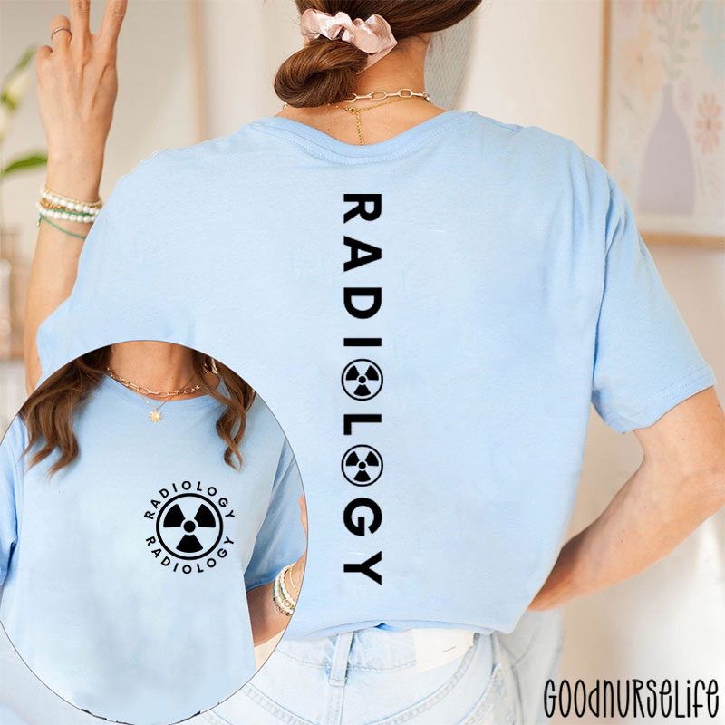 Radiology Radiology Two Sided T-Shirt