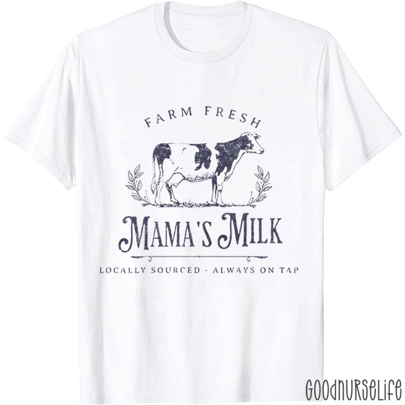 Farm Fresh Mama's Milk Nurse T-Shirt