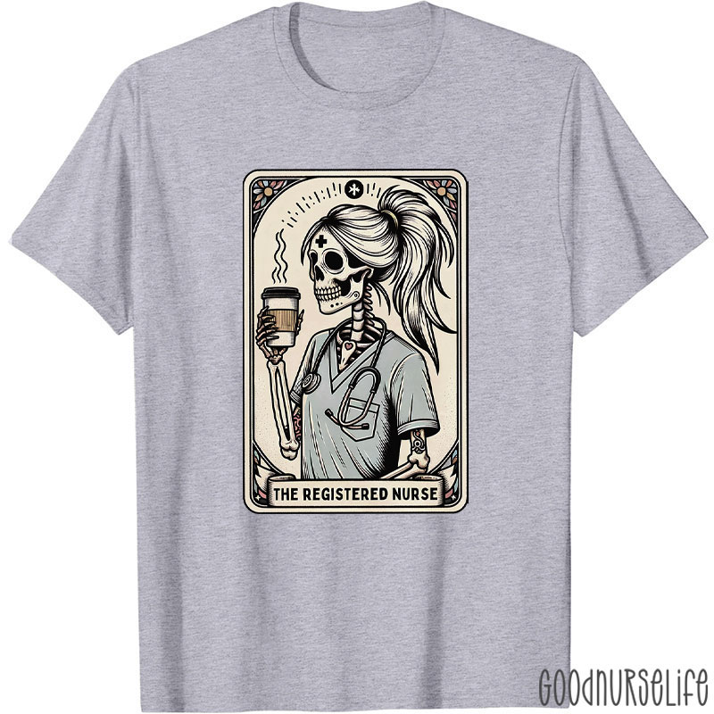 The Registered Nurse T-Shirt
