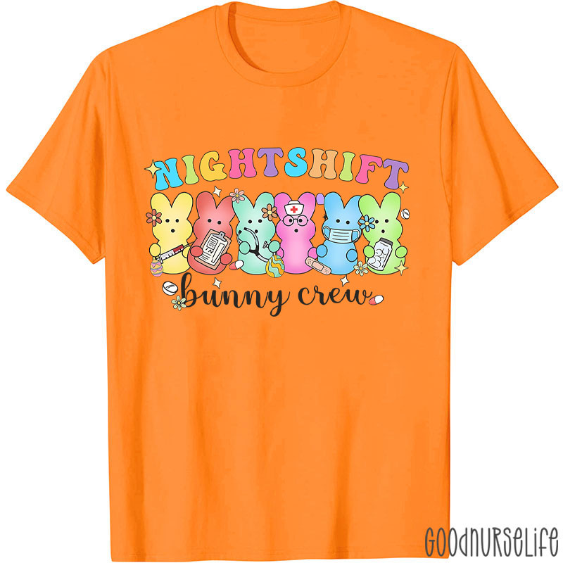 Night Shift Bunny Crew Nurse T-Shirt