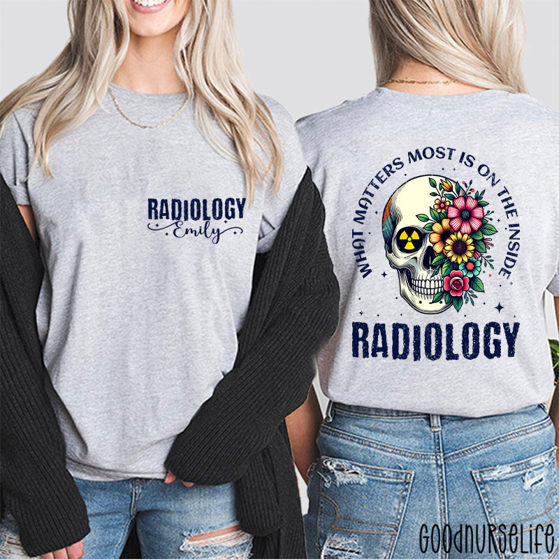 Personalized What Matters Most Is On The Inside Nurse Two Sided T-Shirt