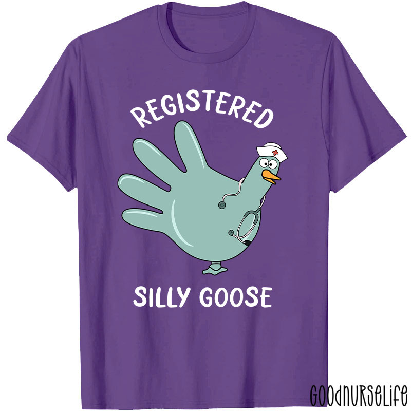 Registered Silly Goose Glove Nurse T-Shirt