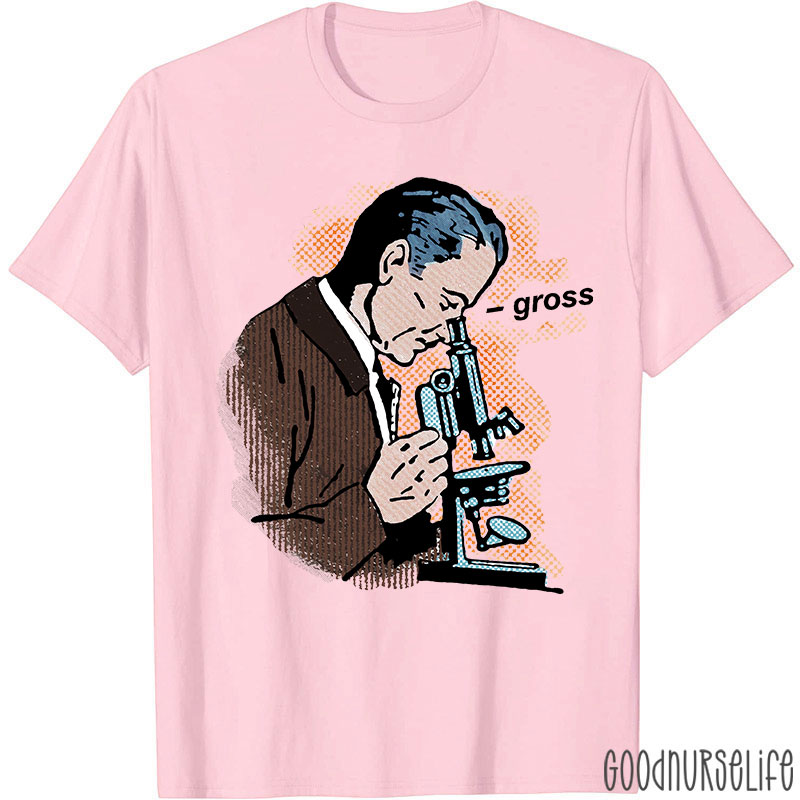 Funny Science Gross Nurse T-Shirt
