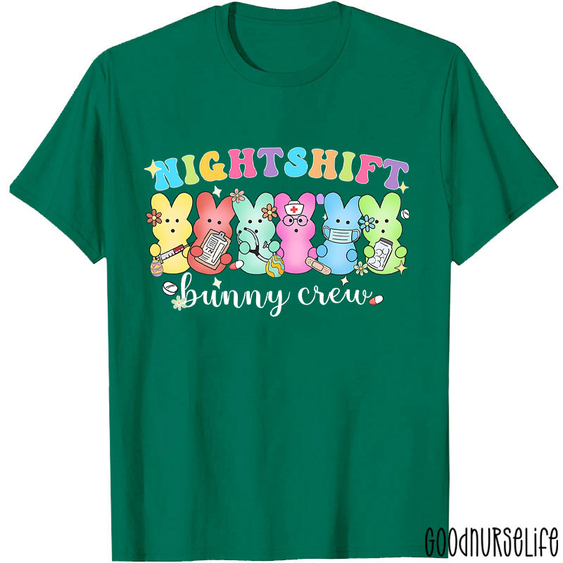 Night Shift Bunny Crew Nurse T-Shirt