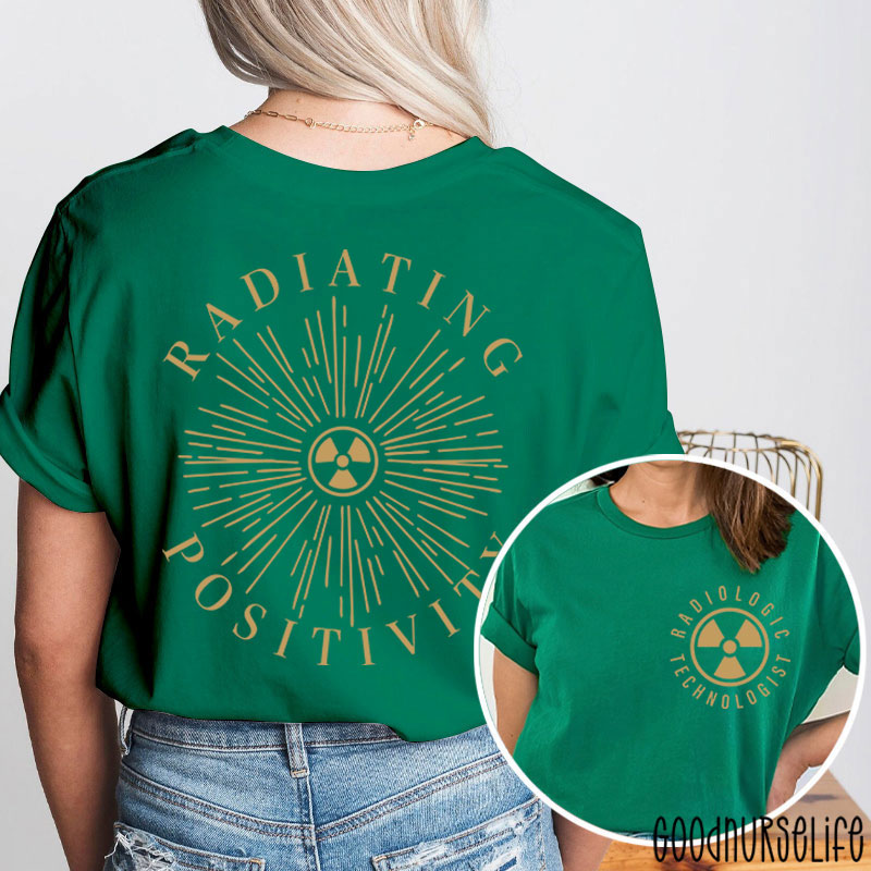 Radiologic Technologist Radiating Positivity X-ray Two Sided T-Shirt