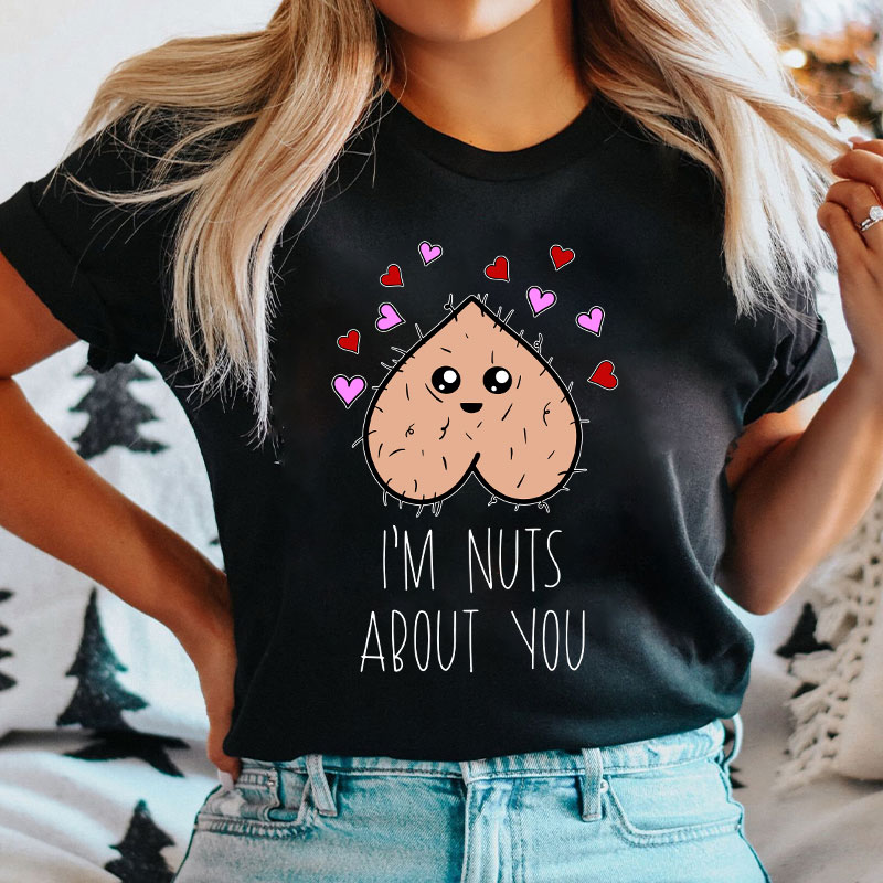 I'm Nuts About You Nurse T-Shirt