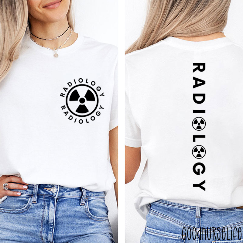 Radiology Radiology Two Sided T-Shirt