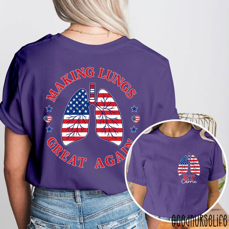 Personalized RT  Making Lungs Great Again Pulmonary  Two Sided T-Shirt