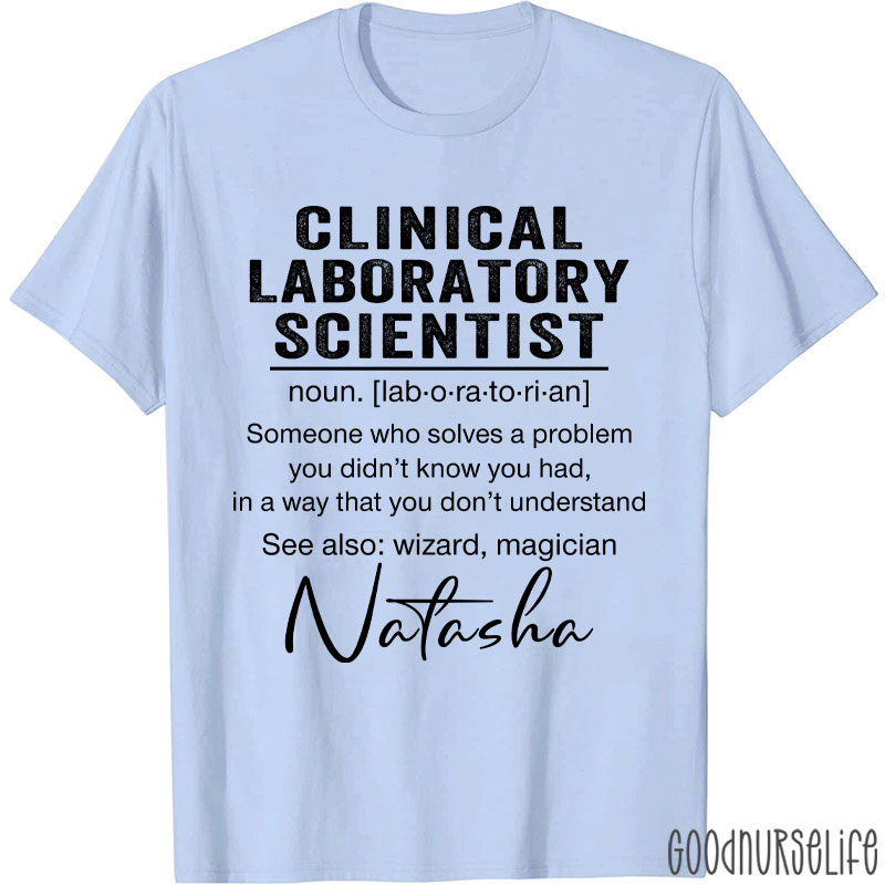 Personalized Clinical Laboratory Scientist Lab Tech T-Shirt