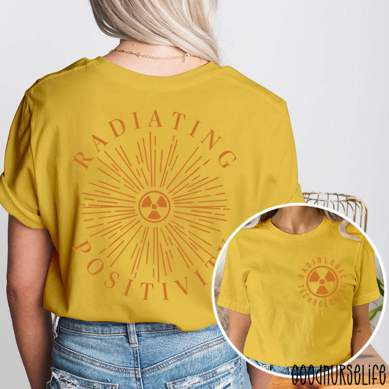 Radiologic Technologist Radiating Positivity X-ray Two Sided T-Shirt