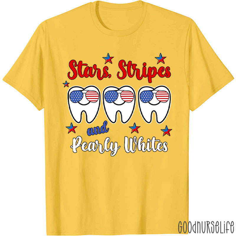 Stars Stripes And Pearly Whites Dental T-Shirt