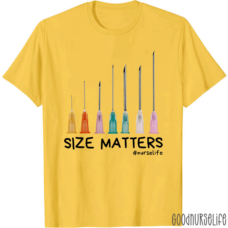 Size Matters Nurse Life Nurse T-Shirt