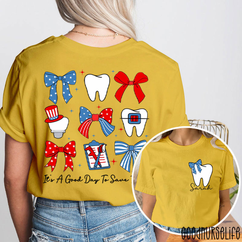 Personalized It's A Good Day To Save Teeth Two Sided T-Shirt