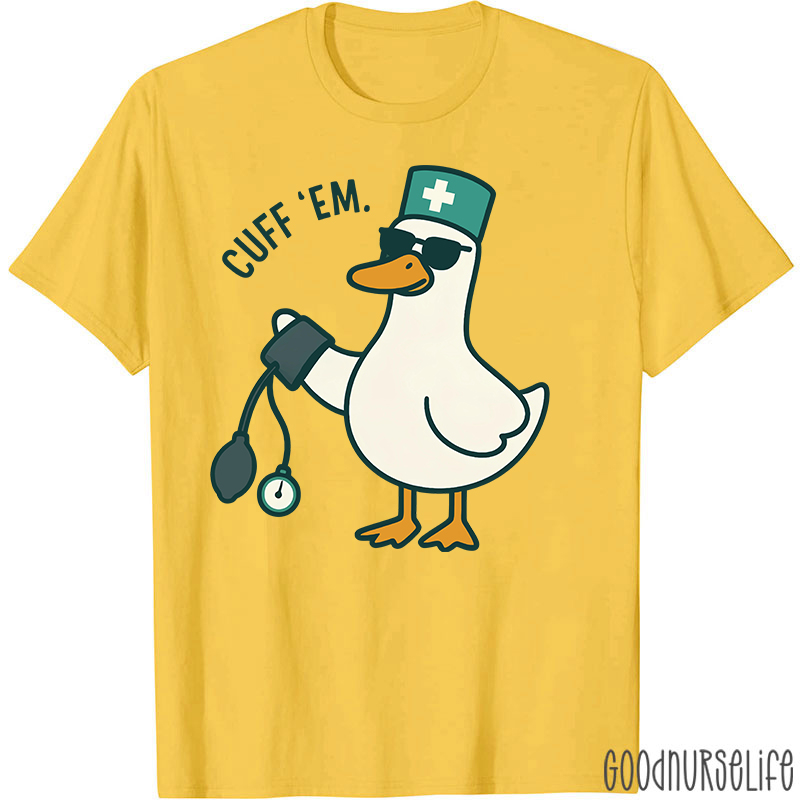 Cuff Em Nurse T-Shirt