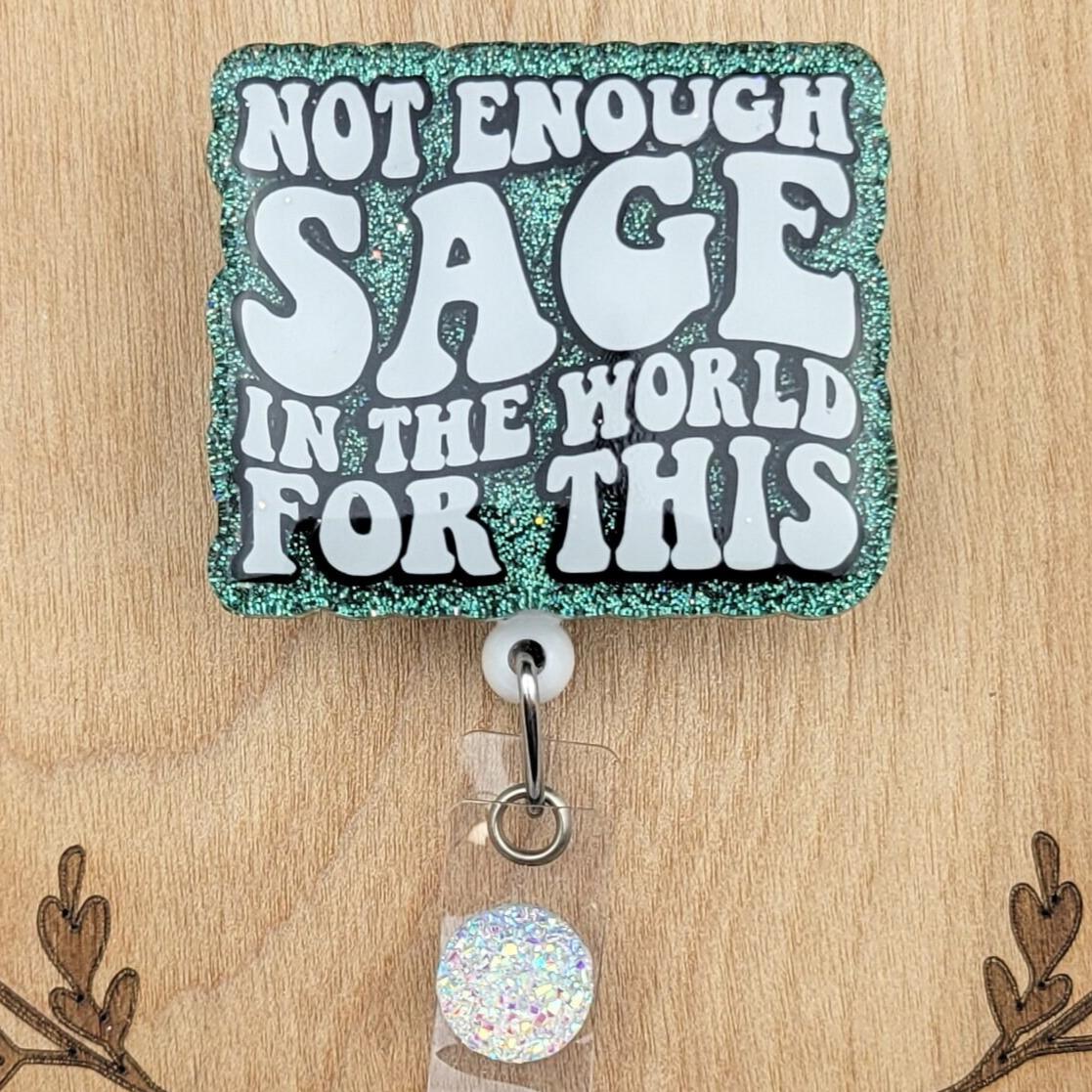 Not Enough Sage In The World For This Badge Reel