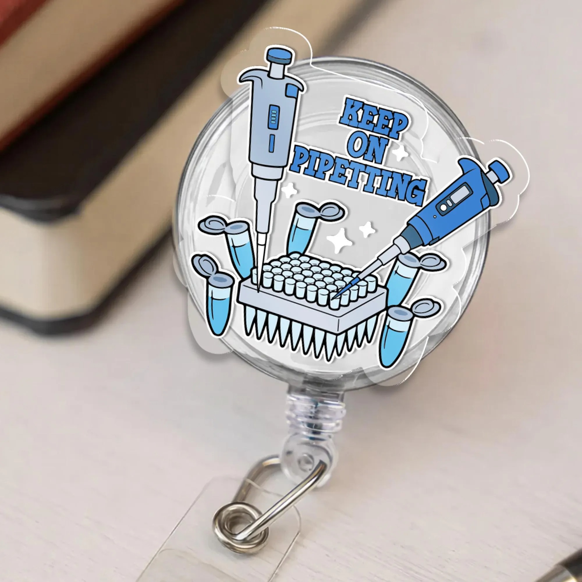 Keep On Pipetting Badge Reel