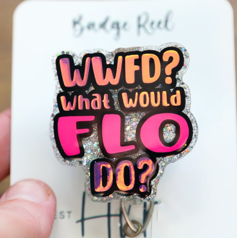 What Would Flo Do Badge Reel