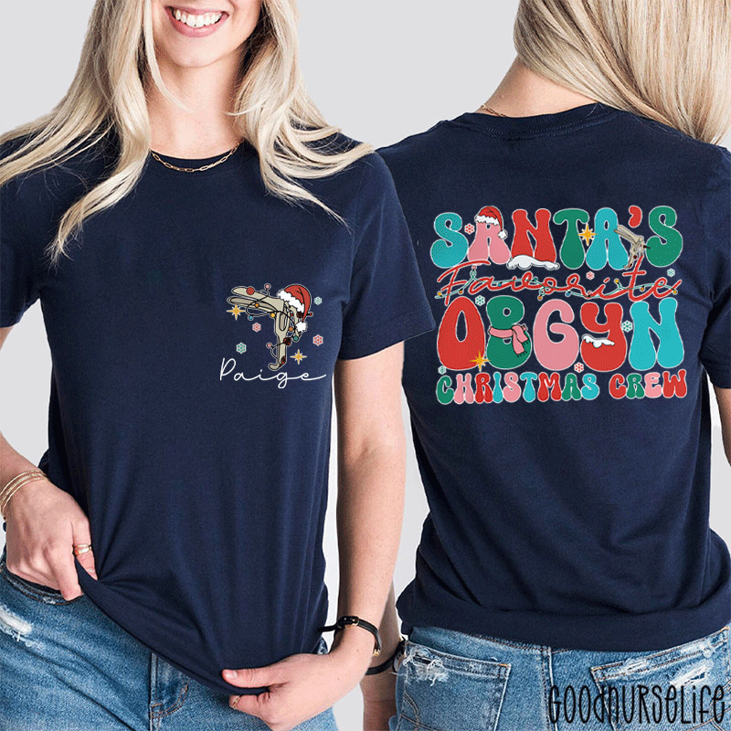 Personalized Name Santa's Favorite OBGYN Christmas Crew Nurse Two Sided T-Shirt