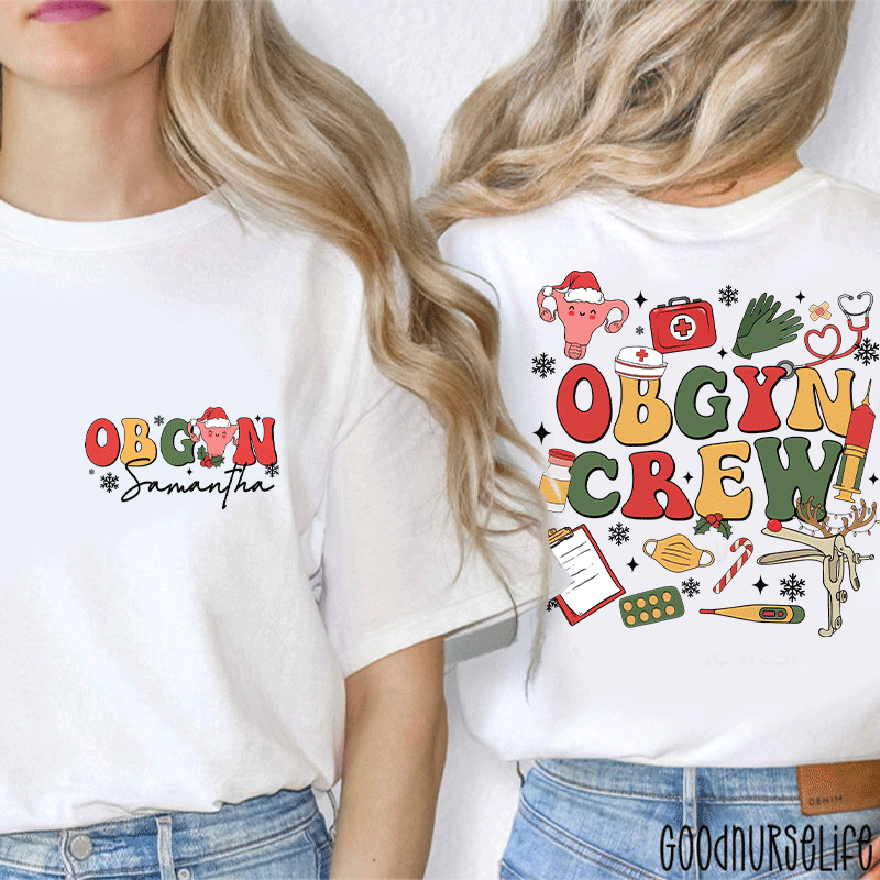 Personalized Name OBGYN Crew Nurse Two Sided T-Shirt