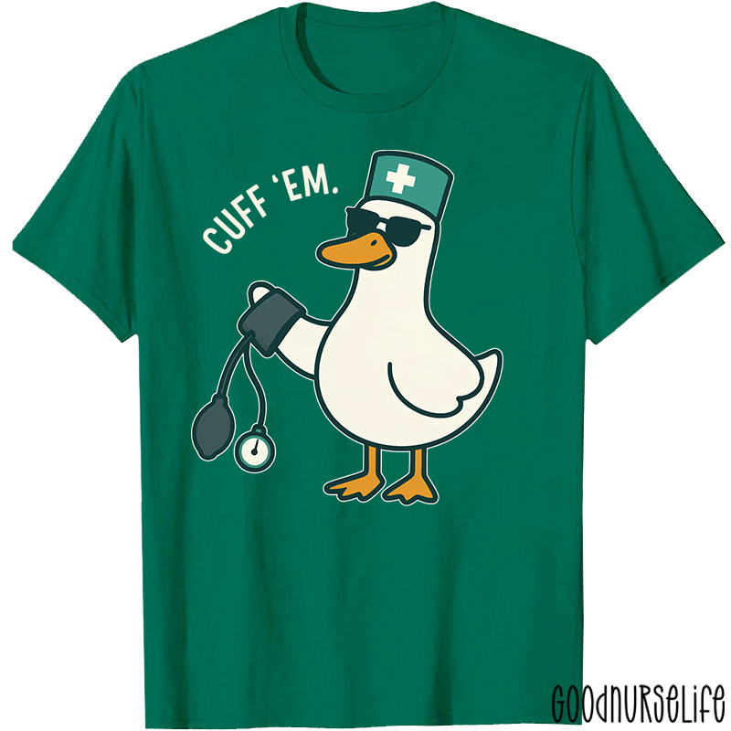 Cuff Em Nurse T-Shirt