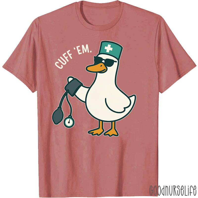 Cuff Em Nurse T-Shirt
