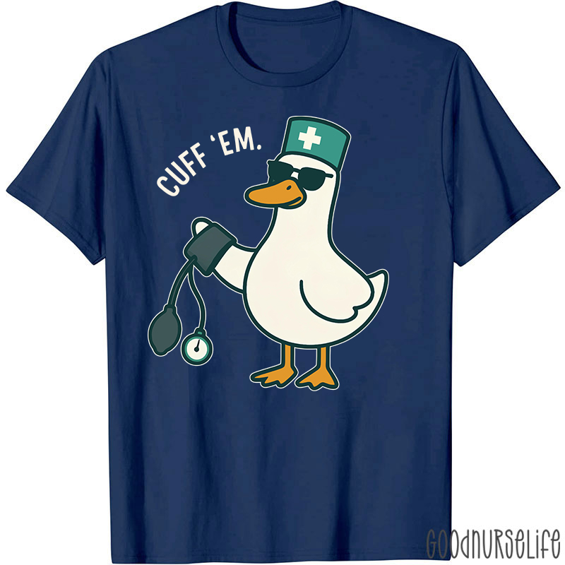 Cuff Em Nurse T-Shirt