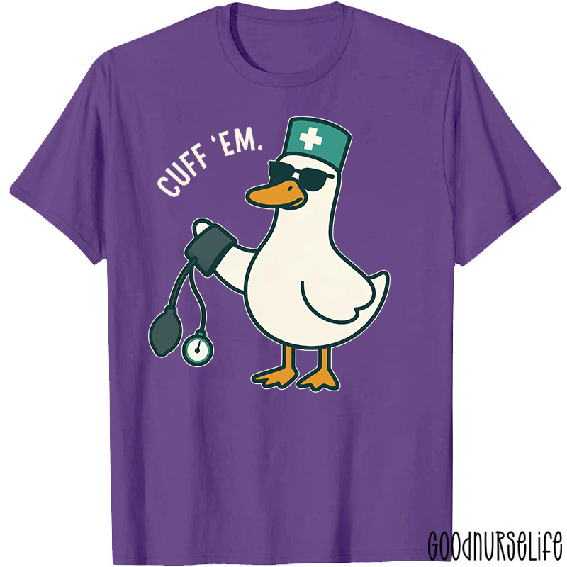 Cuff Em Nurse T-Shirt