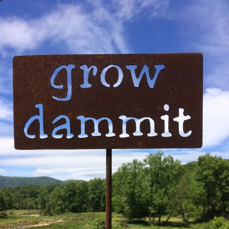 Grow Dammit Metal Garden Sign