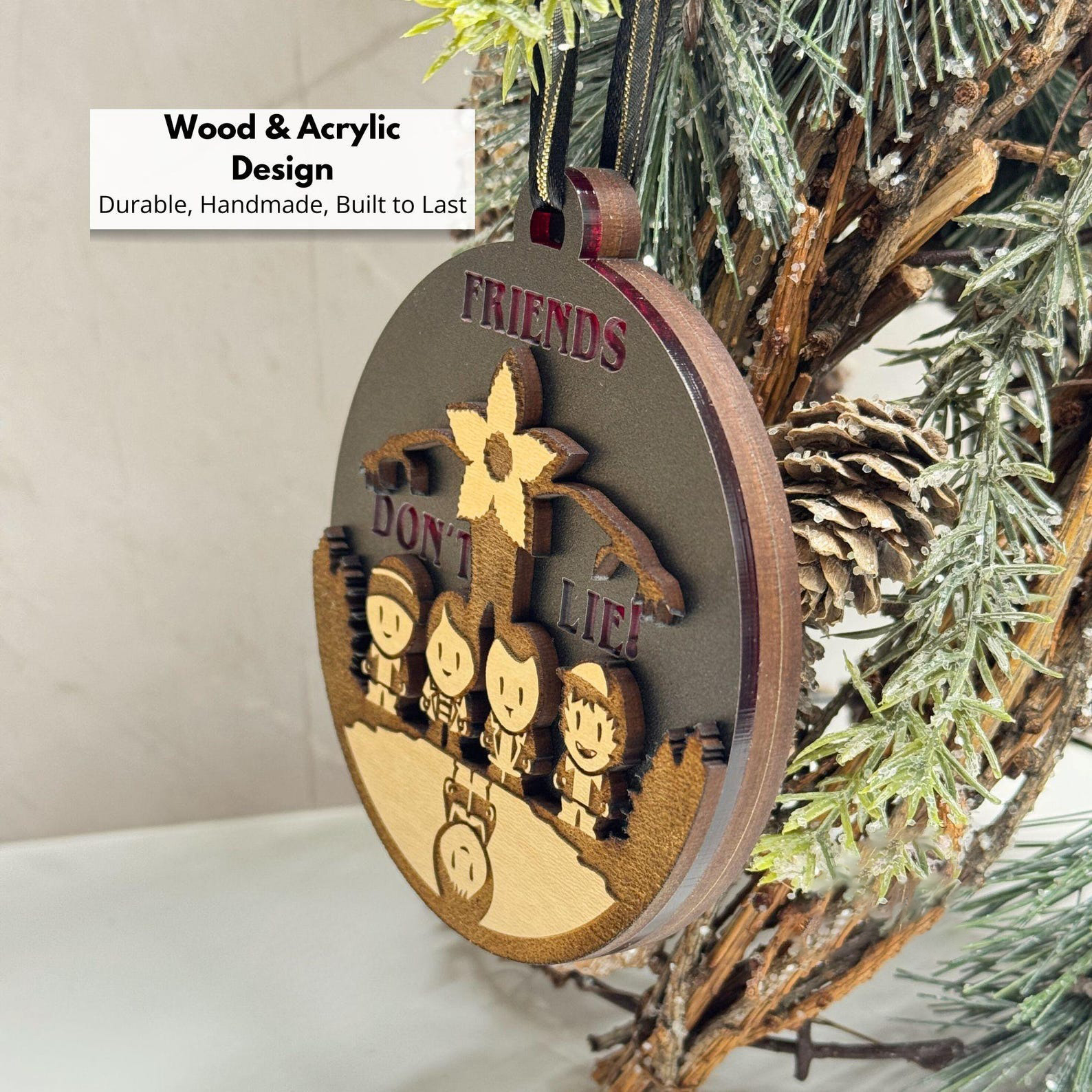 Light Up ''Friends Don't Lie'' Ornament