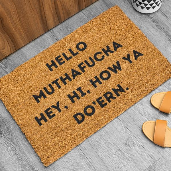😂Funny Rug with Hello Mothafucka，Hey，Hi，How Ya Dur'En 😎